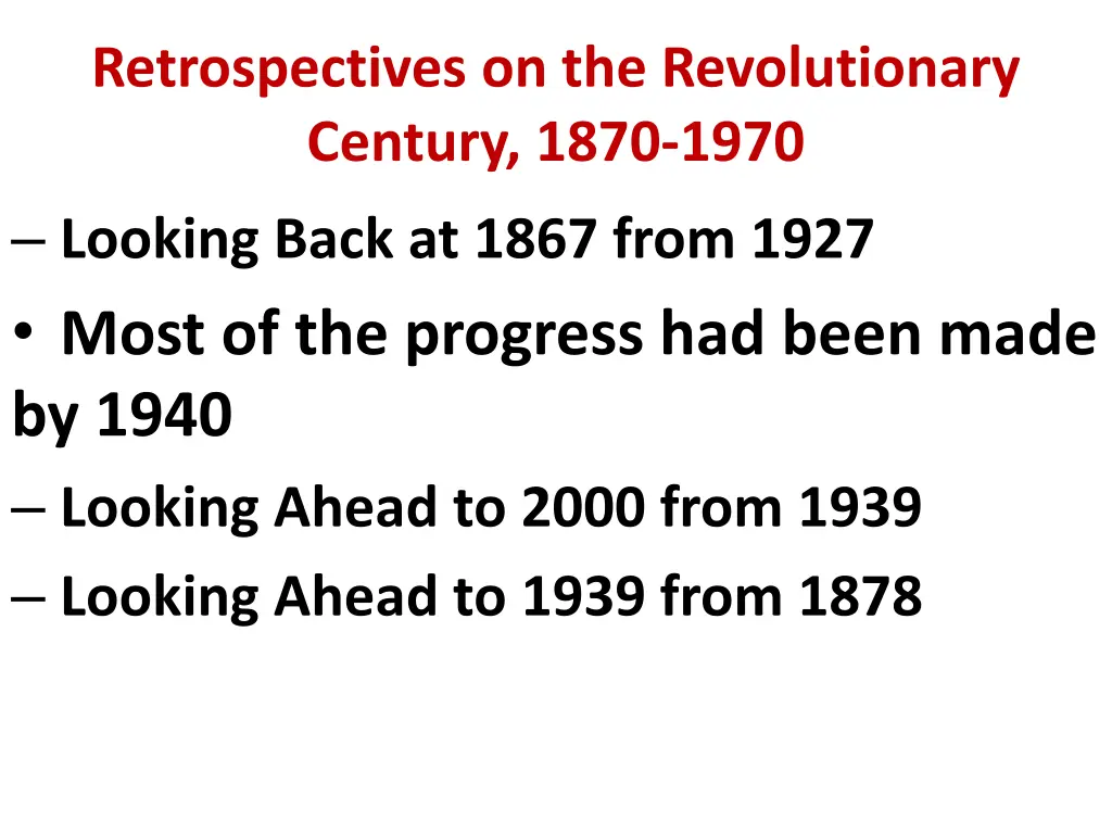 retrospectives on the revolutionary century 1870
