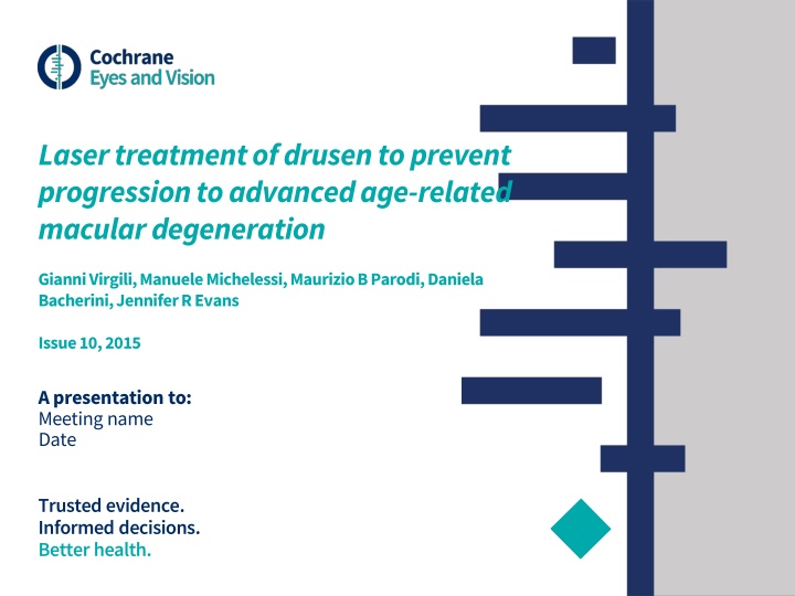 laser treatment of drusento prevent progression