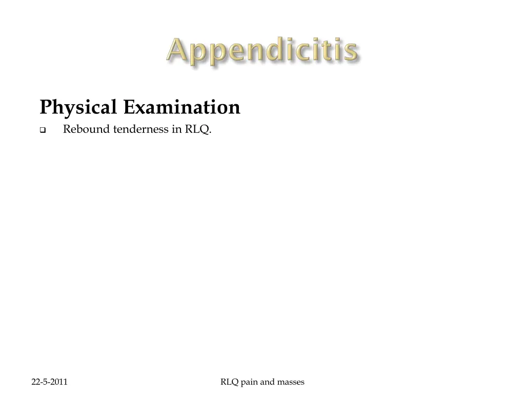 physical examination rebound tenderness in rlq