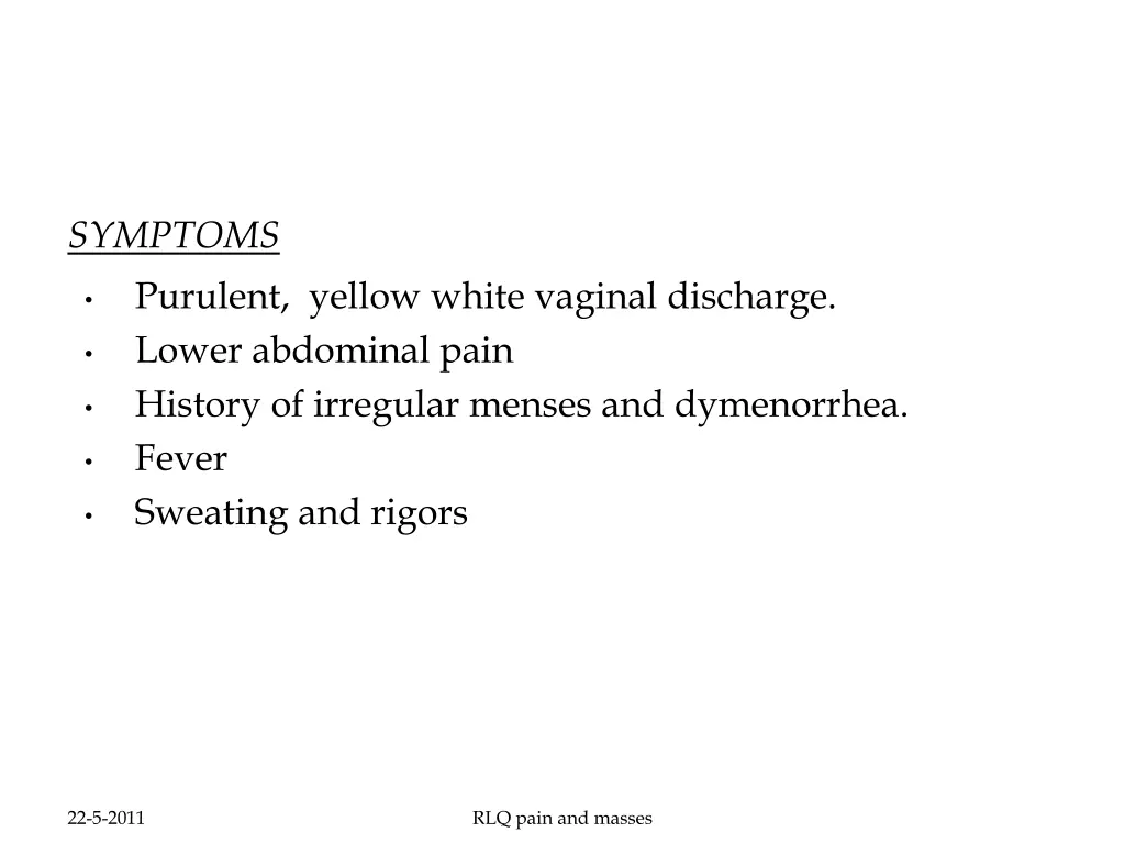 symptoms purulent yellow white vaginal discharge