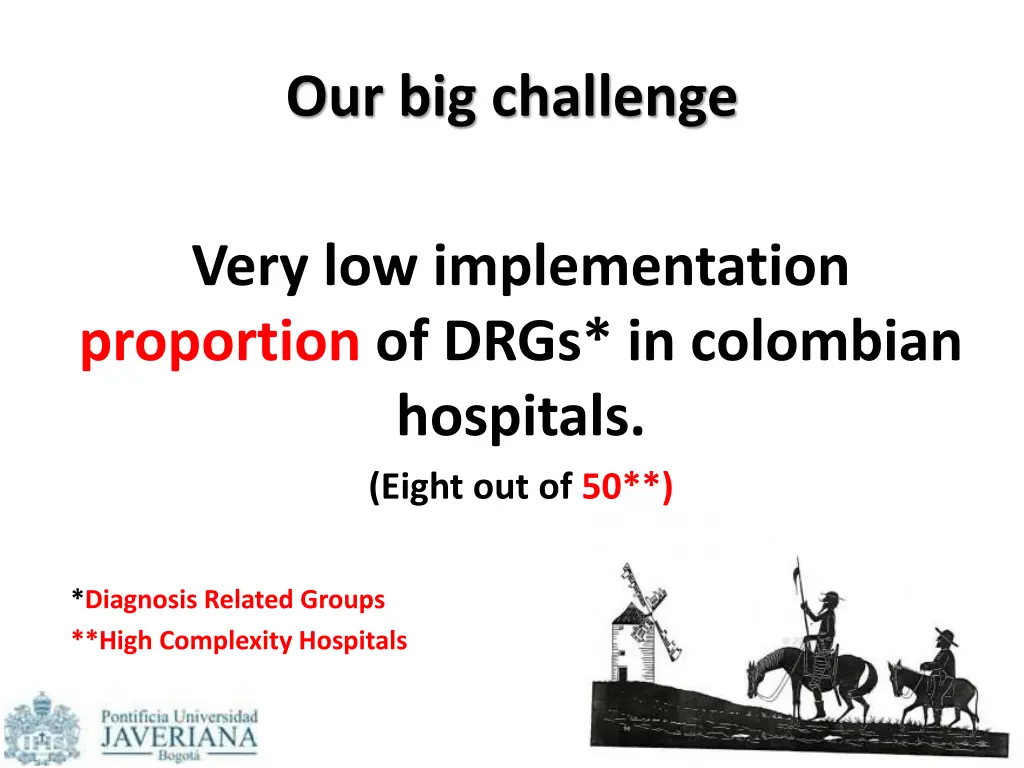 our big challenge