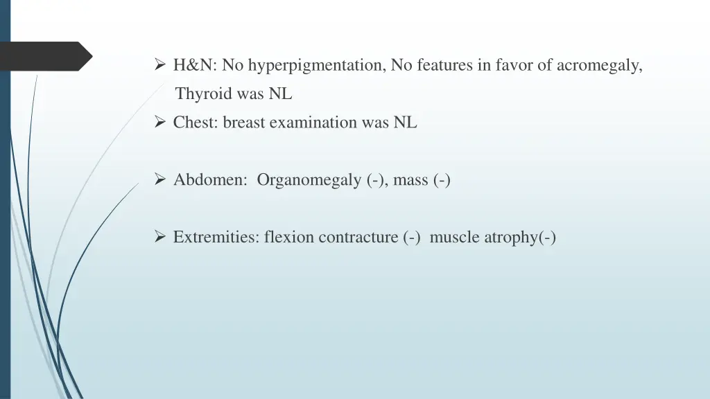 h n no hyperpigmentation no features in favor