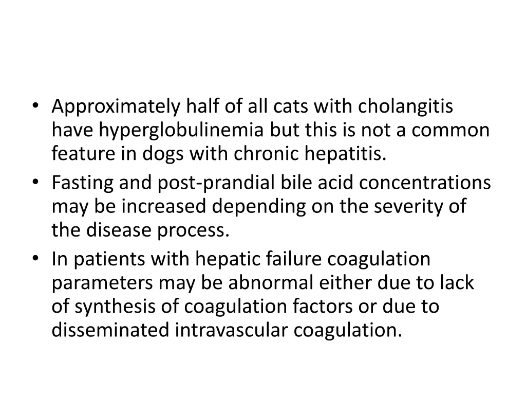 approximately half of all cats with cholangitis
