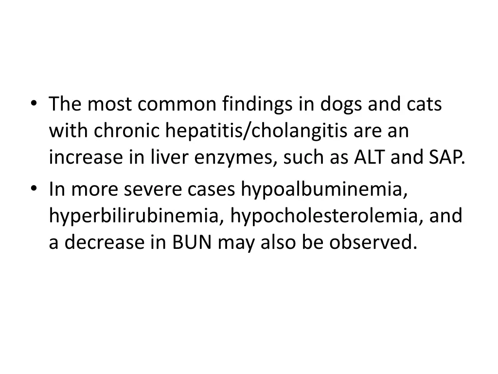 the most common findings in dogs and cats with