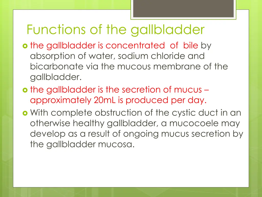 functions of the gallbladder the gallbladder