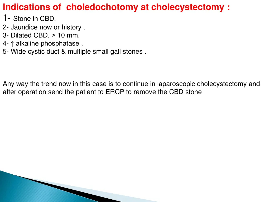 indications of choledochotomy at cholecystectomy
