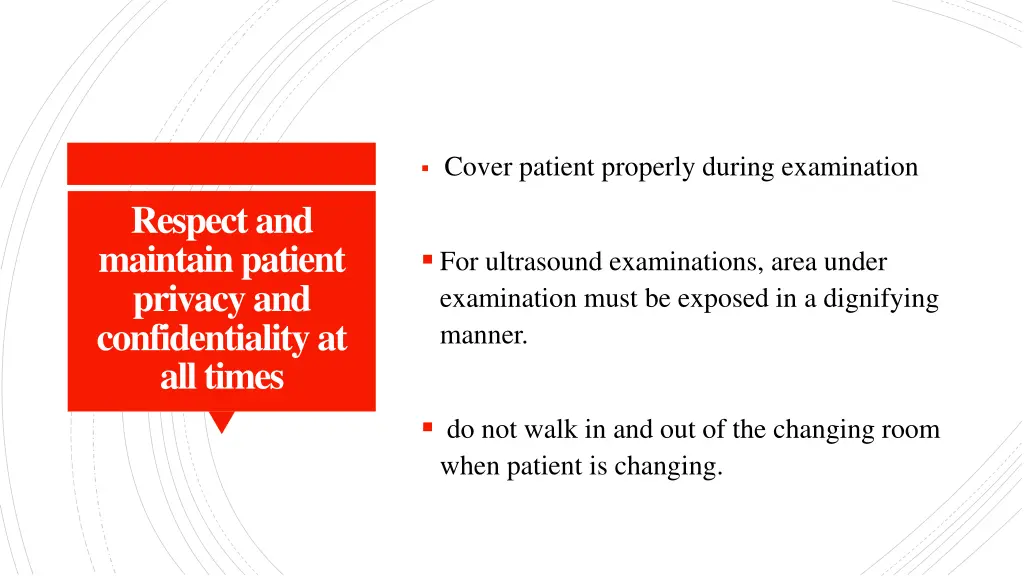 cover patient properly during examination