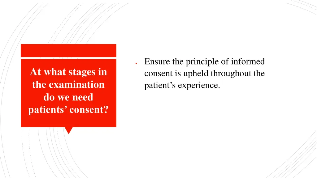 ensure the principle of informed consent