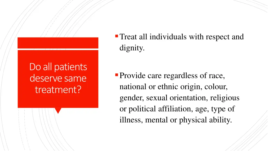treat all individuals with respect and dignity