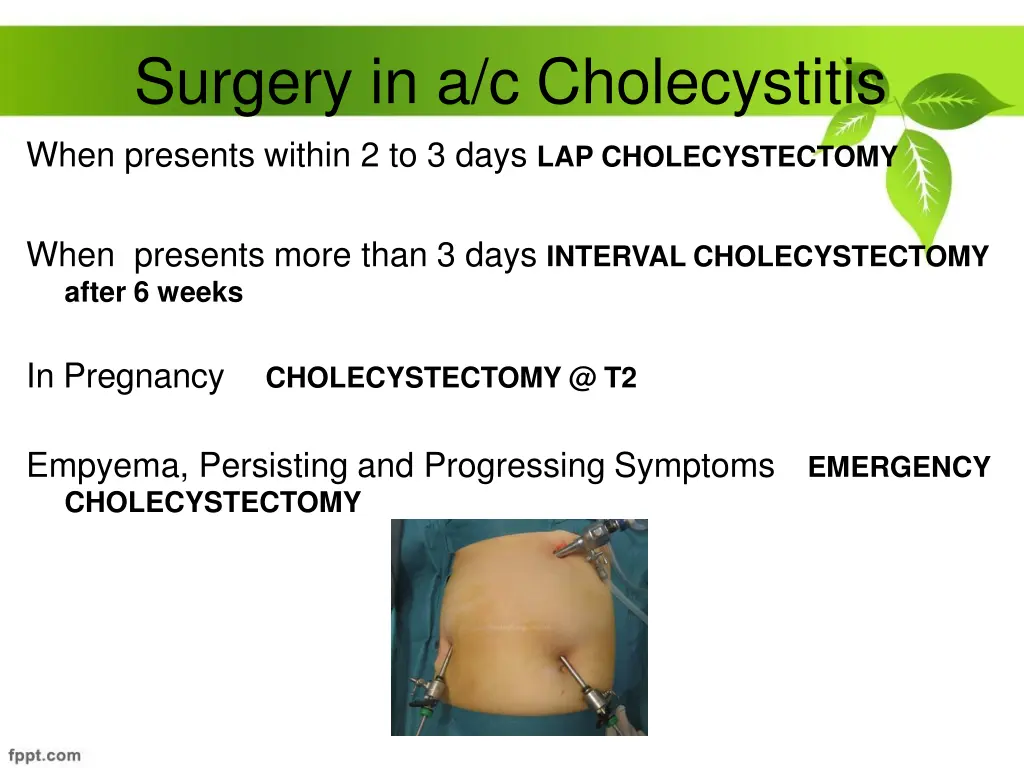 surgery in a c cholecystitis when presents within