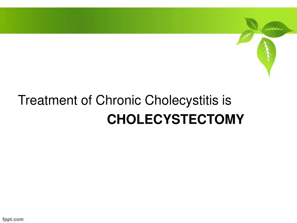 treatment of chronic cholecystitis