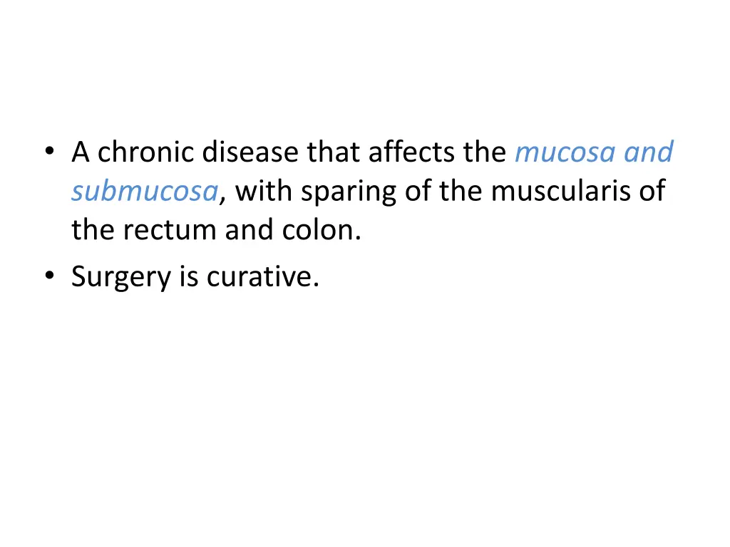 a chronic disease that affects the mucosa