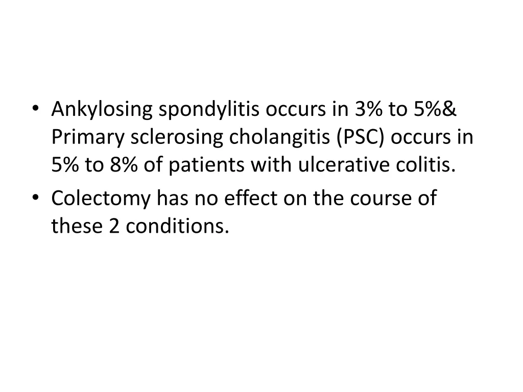 ankylosing spondylitis occurs in 3 to 5 primary