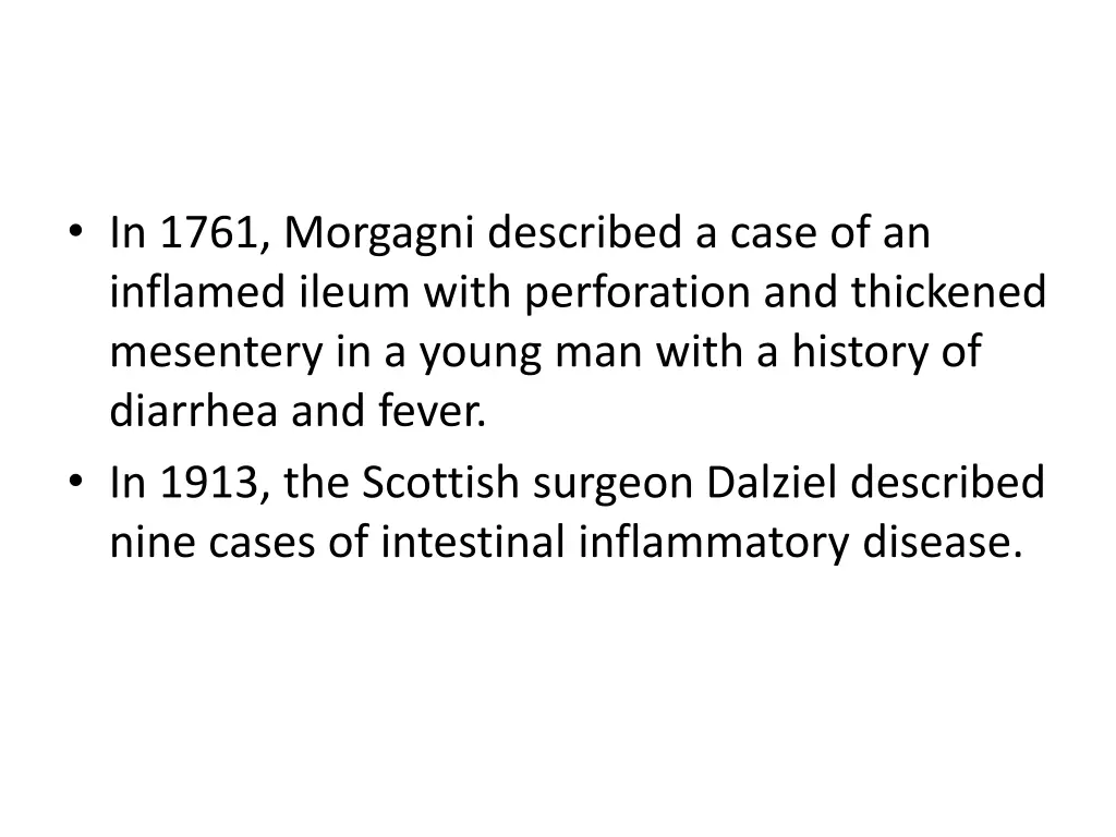 in 1761 morgagni described a case of an inflamed