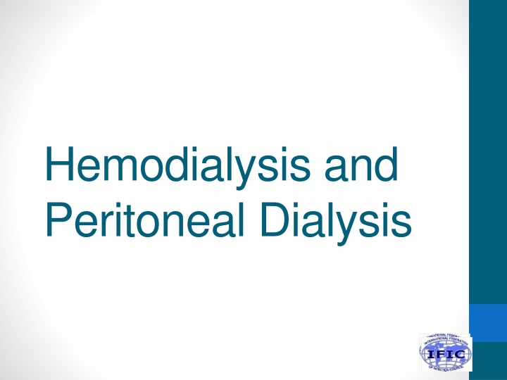 hemodialysis and peritoneal dialysis