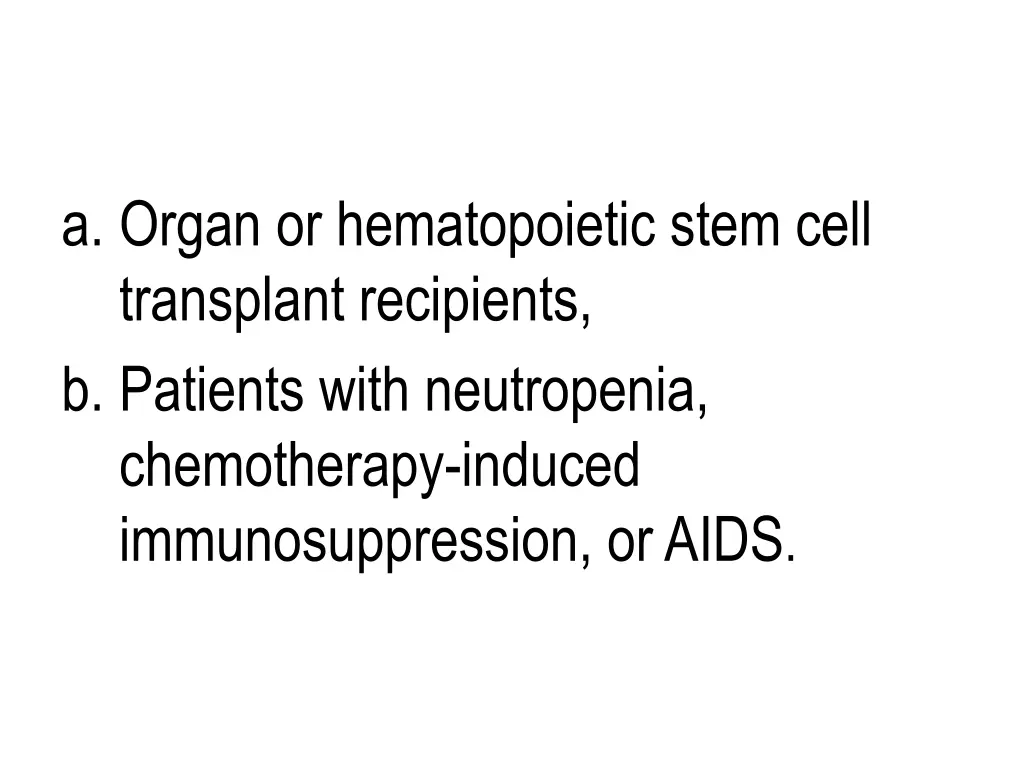 a organ or hematopoietic stem cell transplant