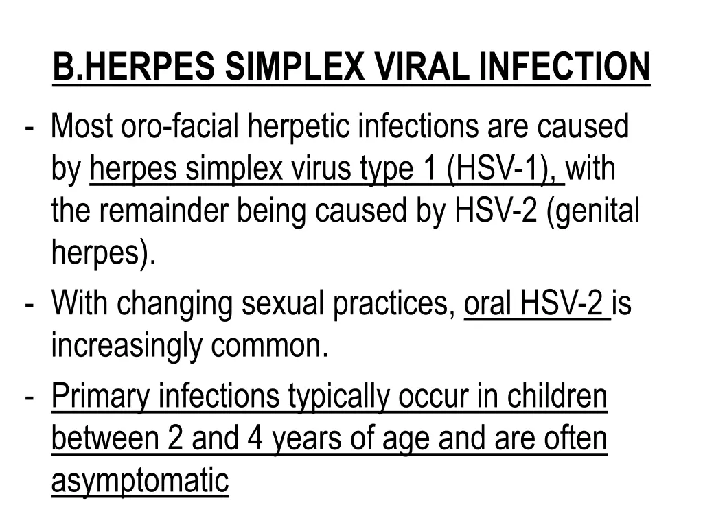 b herpes simplex viral infection most oro facial