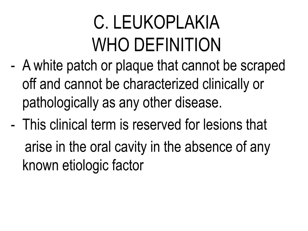 c leukoplakia who definition