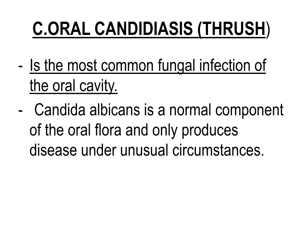 c oral candidiasis thrush