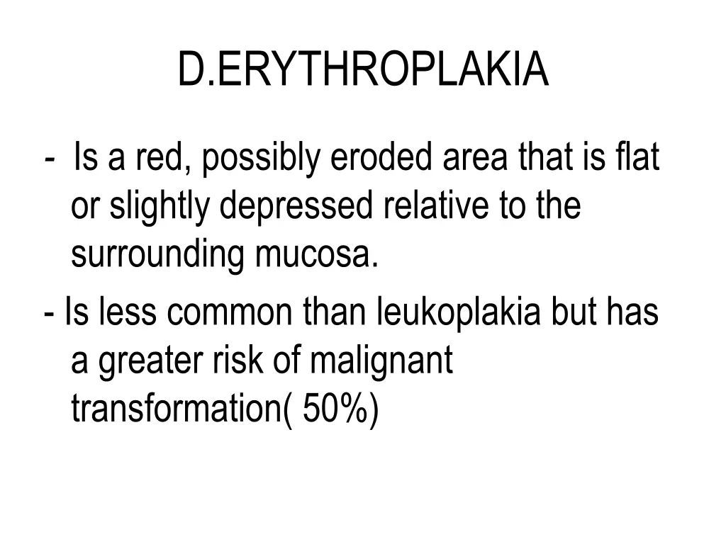 d erythroplakia