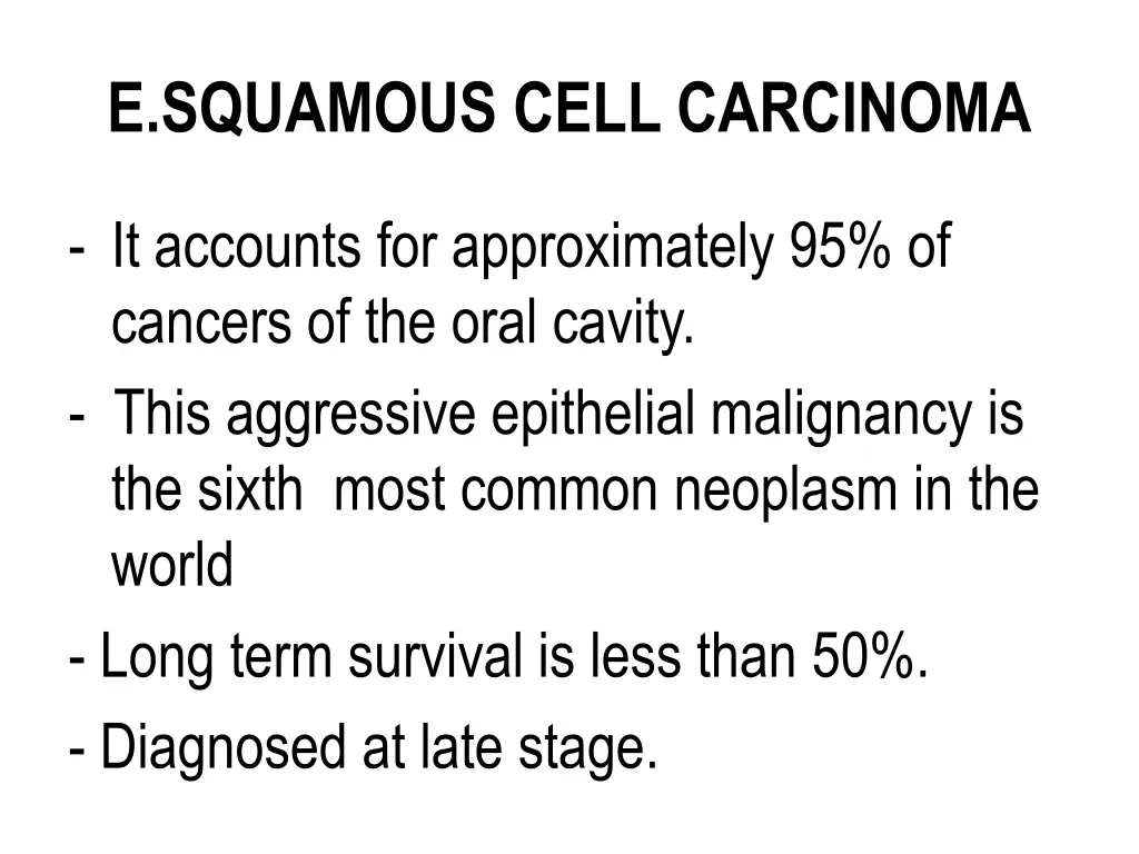 e squamous cell carcinoma