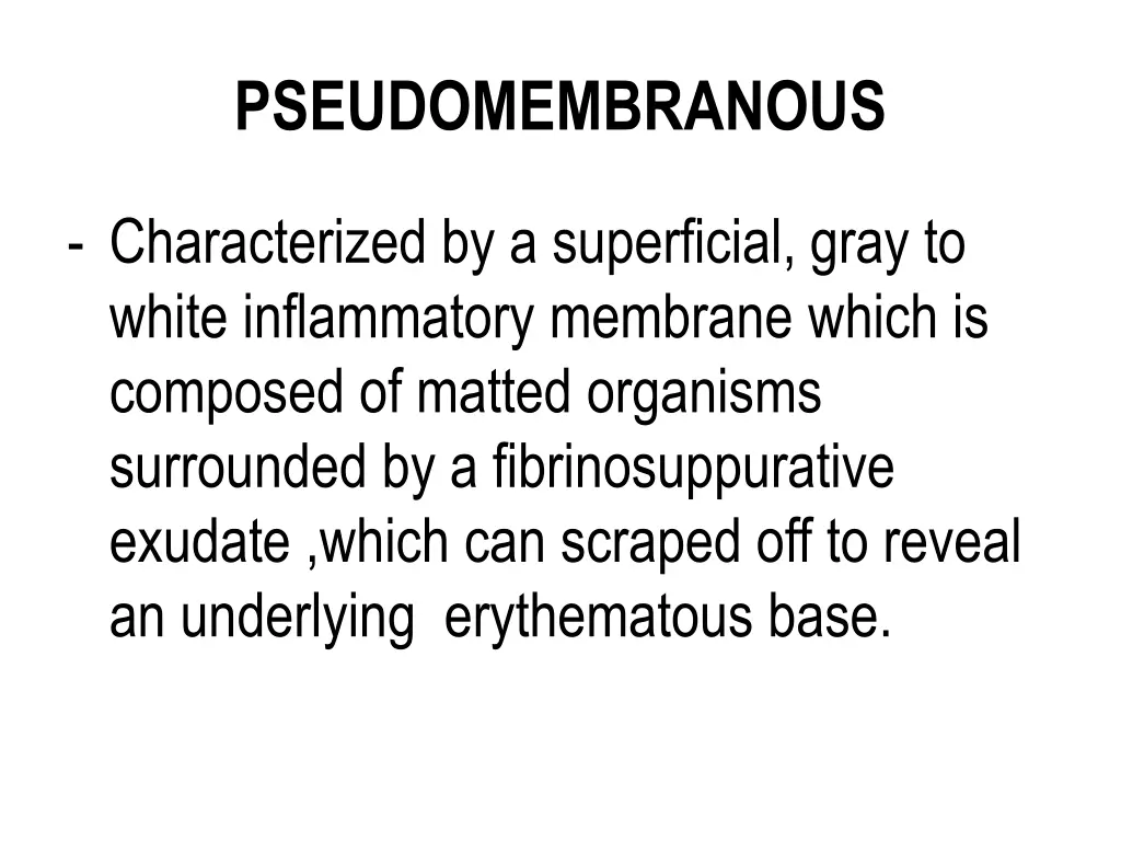 pseudomembranous
