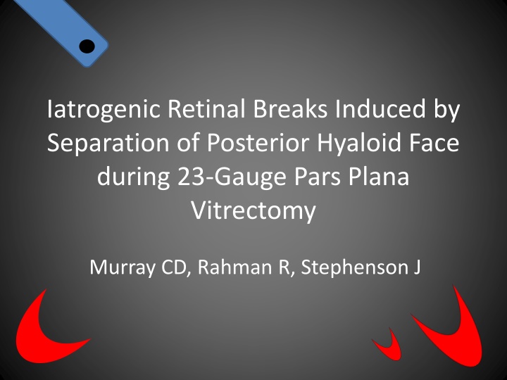 iatrogenic retinal breaks induced by separation