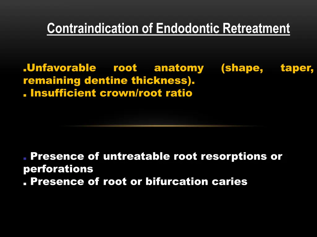 contraindication of endodontic retreatment