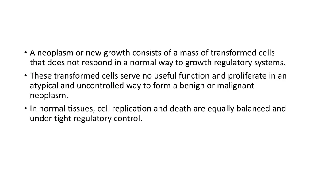 a neoplasm or new growth consists of a mass