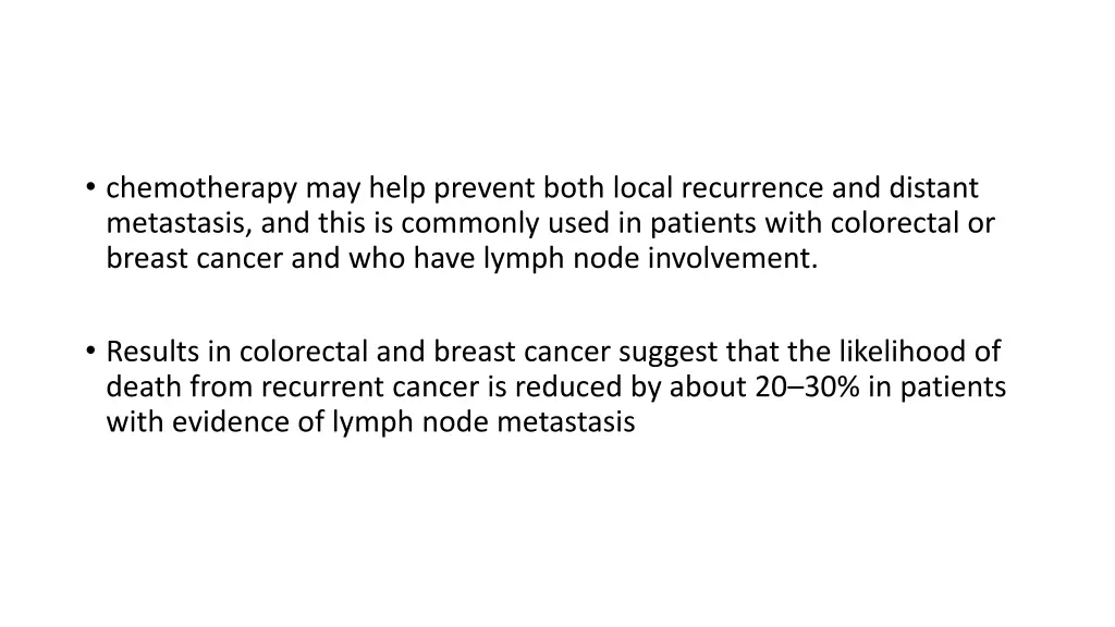 chemotherapy may help prevent both local