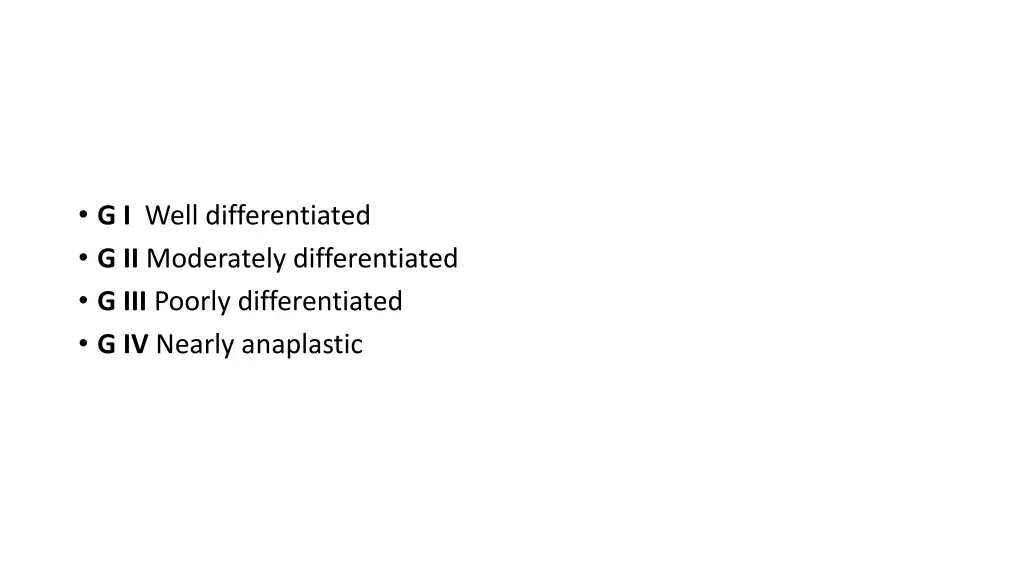 g i well differentiated g ii moderately