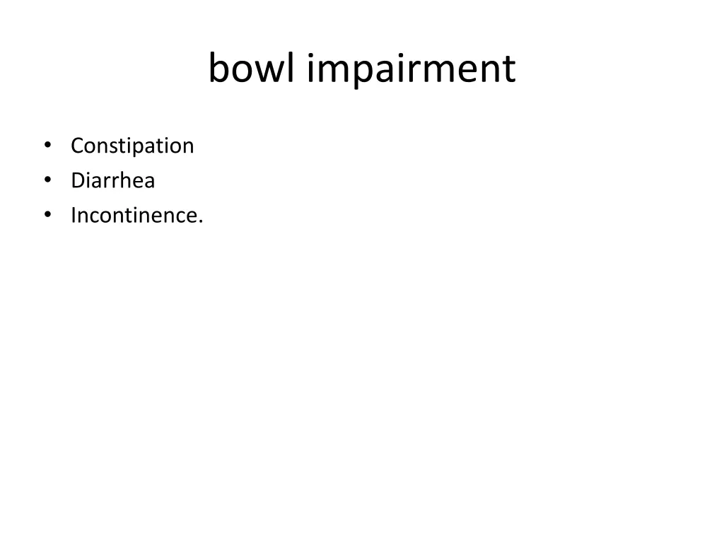 bowl impairment