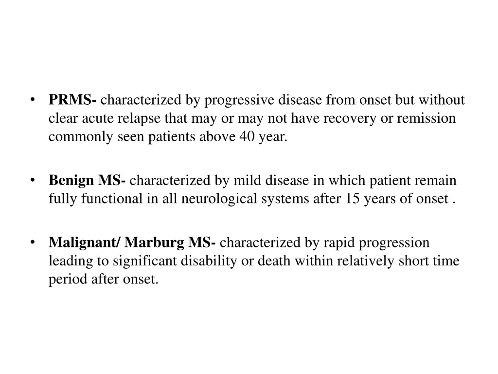 prms characterized by progressive disease from