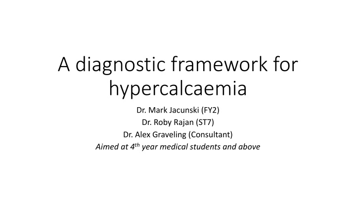 a diagnostic framework for hypercalcaemia