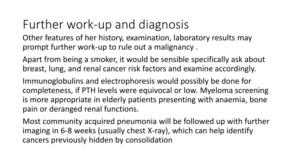 further work up and diagnosis