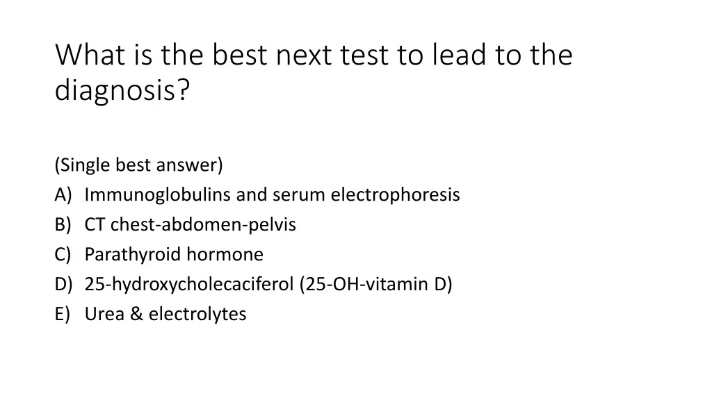what is the best next test to lead