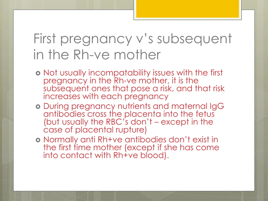 first pregnancy v s subsequent in the rh ve mother