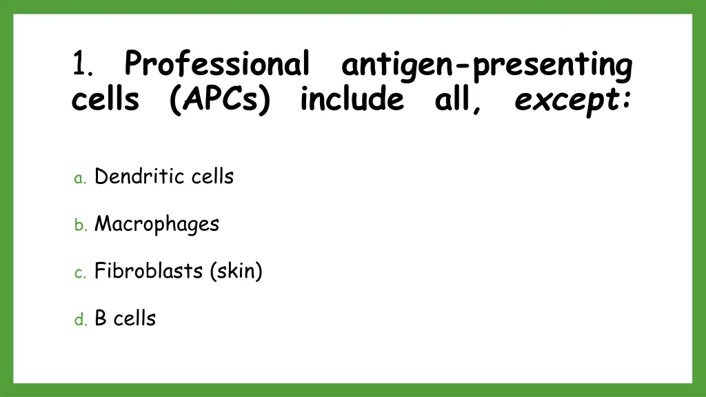 1 professional antigen presenting cells apcs