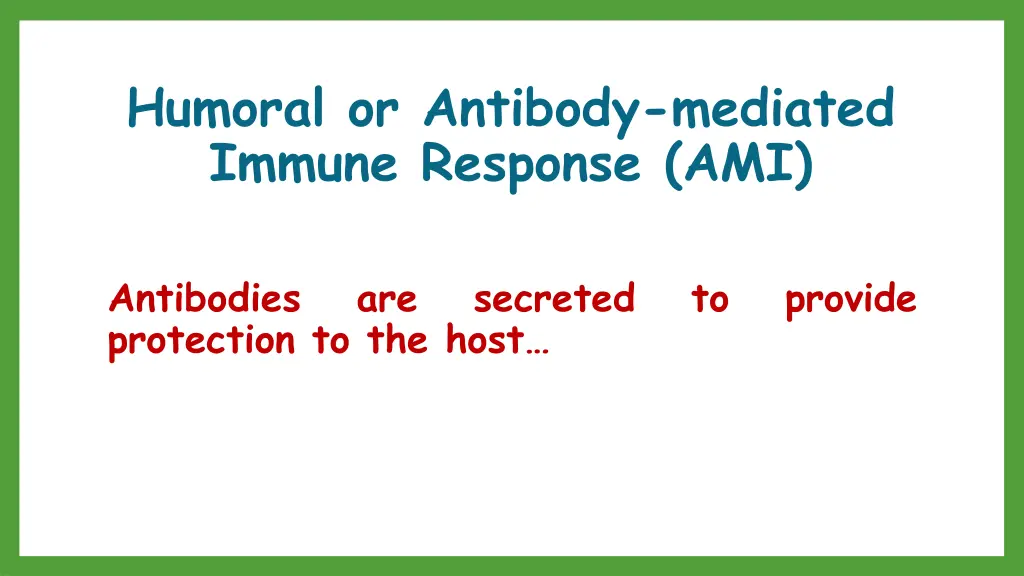humoral or antibody mediated immune response ami 1