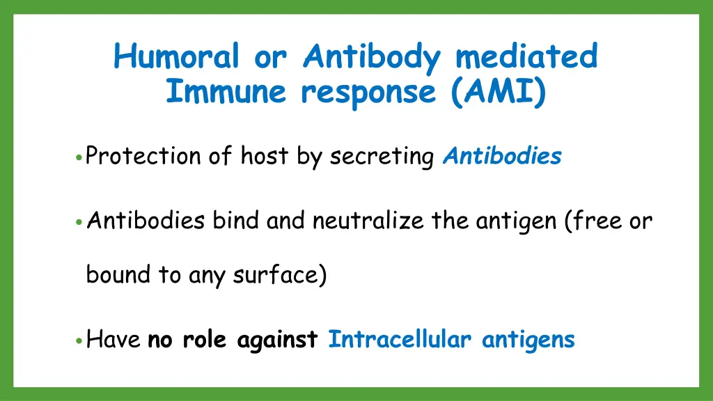 humoral or antibody mediated immune response ami