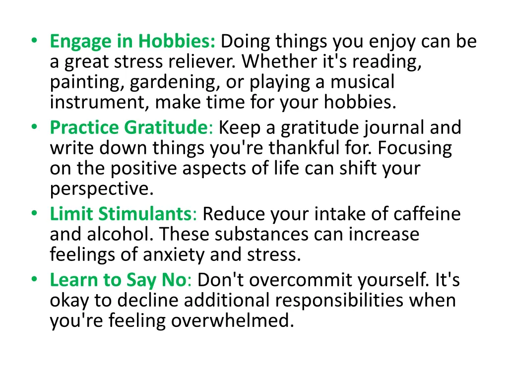 engage in hobbies doing things you enjoy