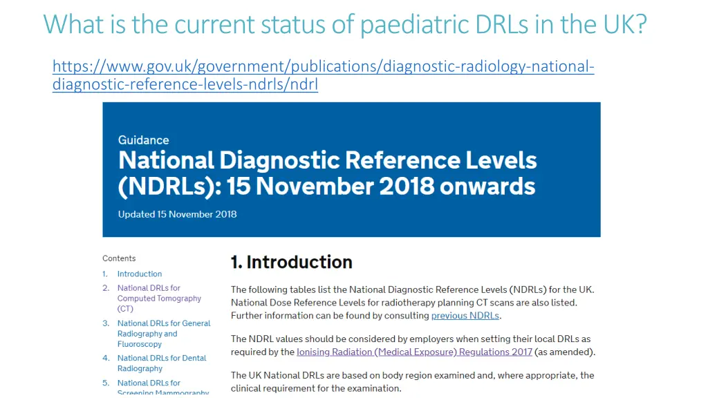 what is the current status of paediatric drls