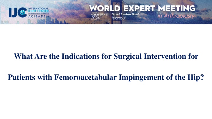 what are the indications for surgical