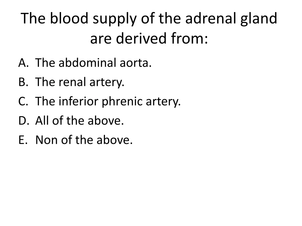 the blood supply of the adrenal gland are derived