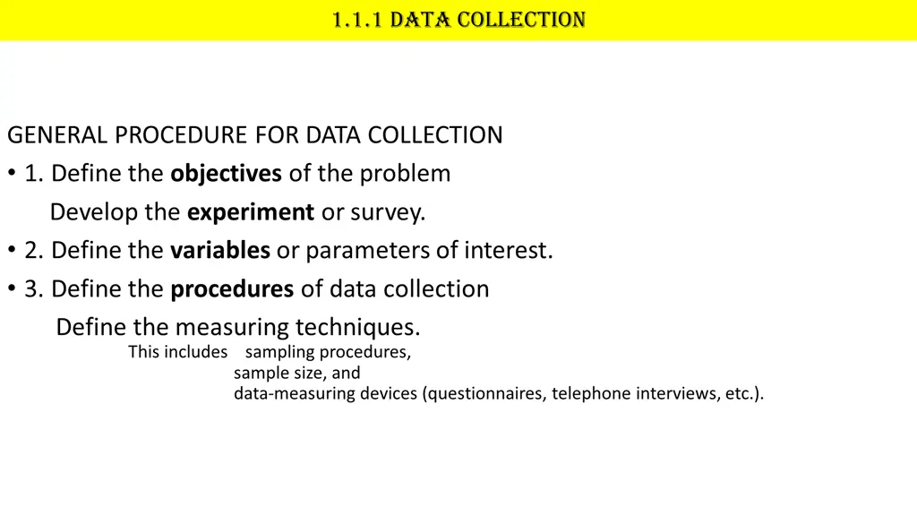 1 1 1 data collection