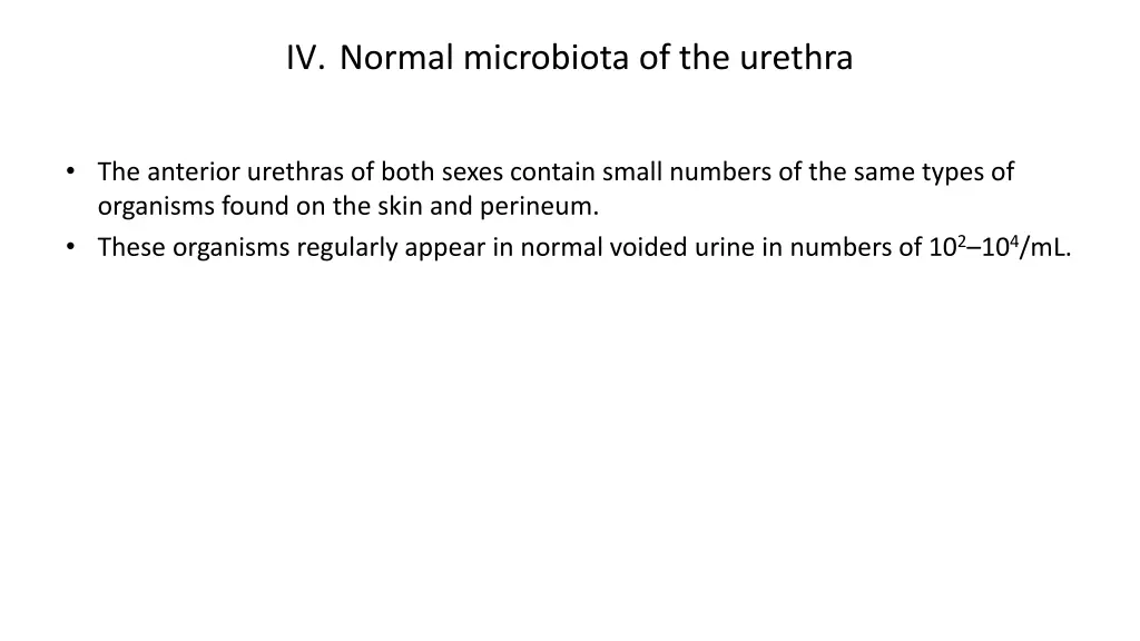 iv normal microbiota of the urethra