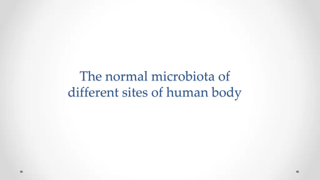 the normal microbiota of different sites of human