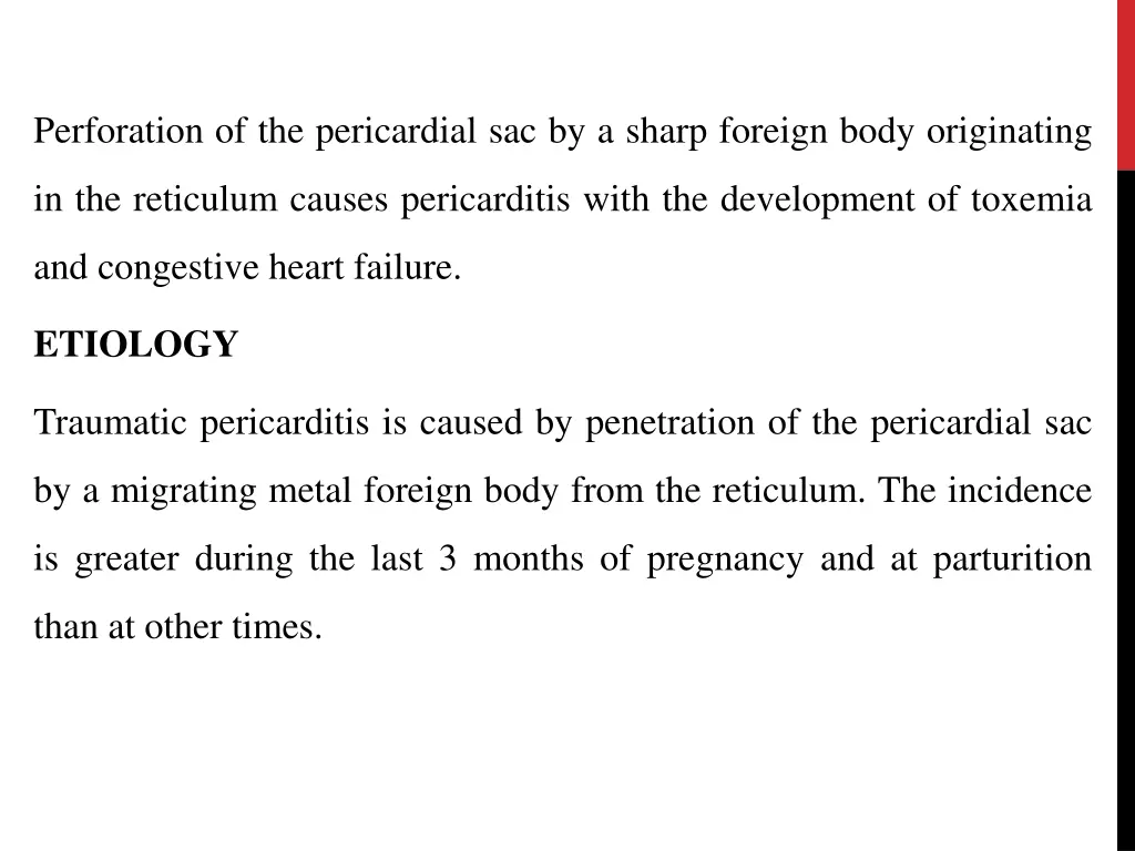 perforation of the pericardial sac by a sharp