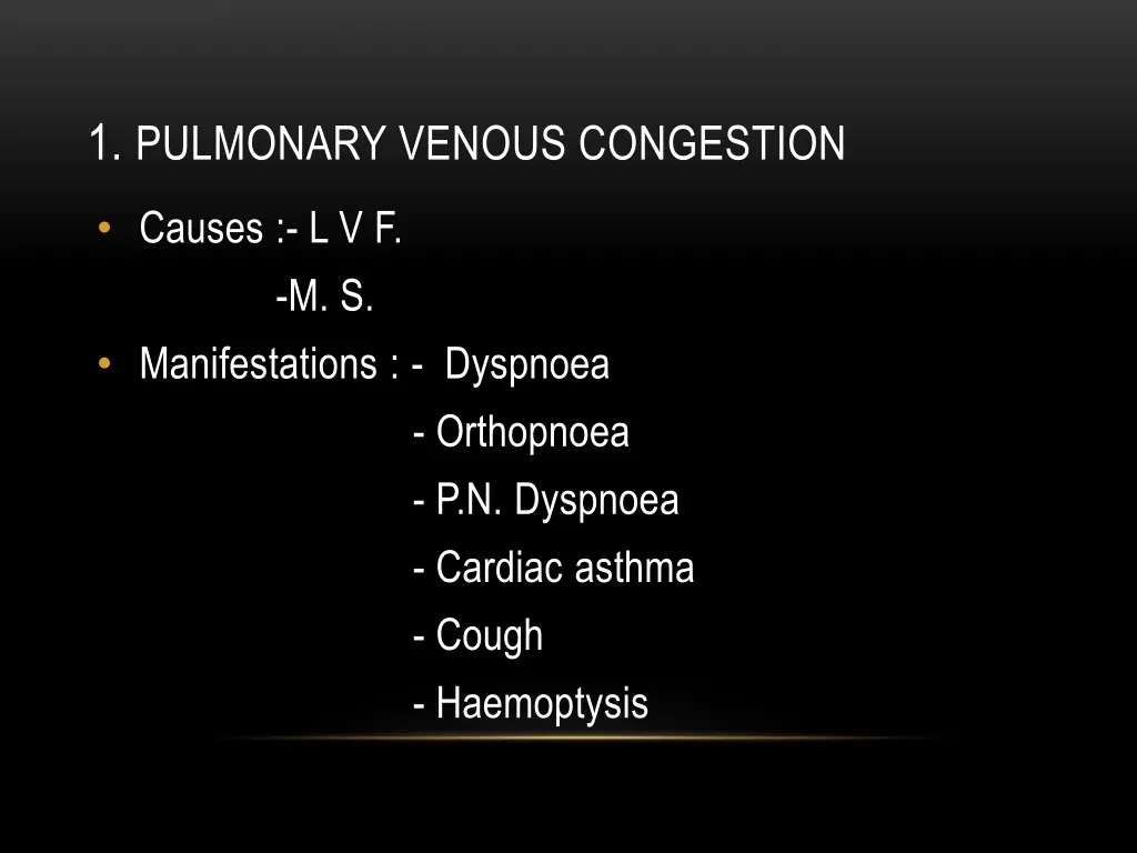 1 pulmonary venous congestion