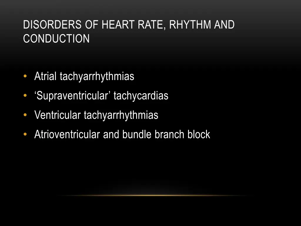 disorders of heart rate rhythm and conduction